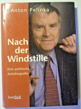 Nach der Windstille - Eine politische Autobiografie von Anton Pelinka